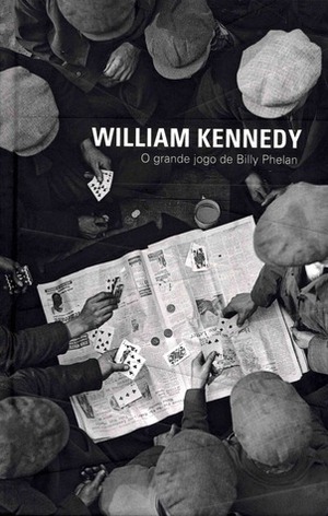 O grande jogo de Billy Phelan by Sergio Flaksman, William Kennedy