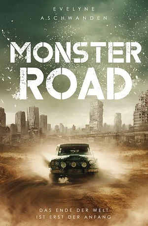 Monster Road by Evelyne Aschwanden