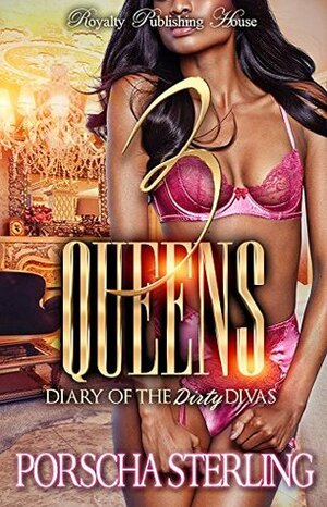 3 Queens by Porscha Sterling