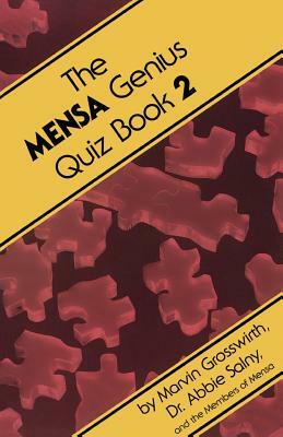 The Mensa Genius Quiz Book 2 by Abbie F. Salny, Marvin Grosswirth