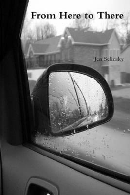 From Here to There by Jen Selinsky