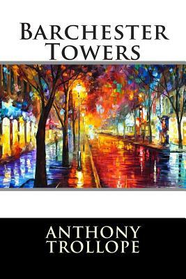 Barchester Towers by International Editions, Anthony Trollope