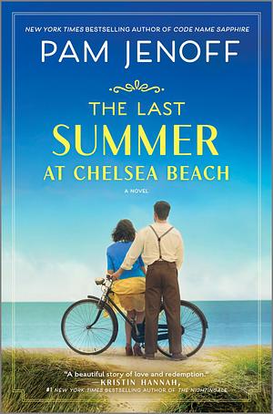 The Last Summer at Chelsea Beach: A Novel by Pam Jenoff, Pam Jenoff