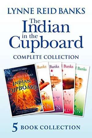 The Indian in the Cupboard Complete Collection by Lynne Reid Banks
