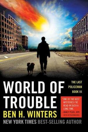World of Trouble by Ben H. Winters