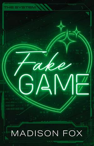 Fake Game by Madison Fox