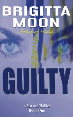 Guilty by Brigitta Moon
