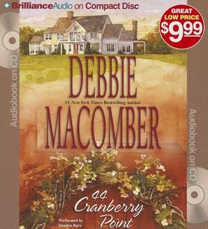 44 Cranberry Point by Debbie Macomber