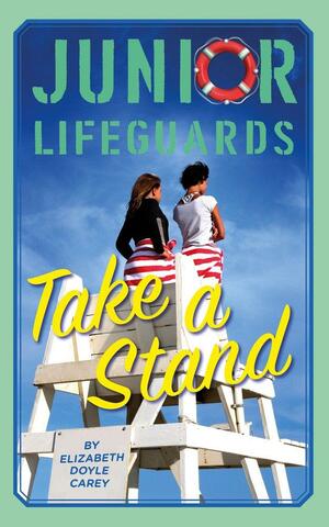 Take a Stand by Elizabeth Doyle Carey