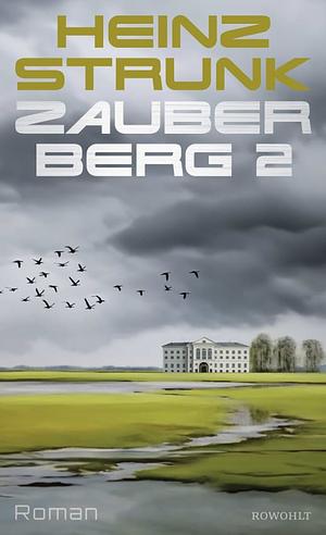 Zauberberg 2 by Heinz Strunk