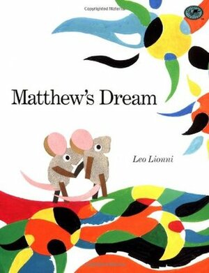 Matthew's Dream by Leo Lionni