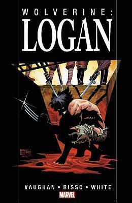 WOLVERINE: LOGAN NEW PRINTING by Brian K. Vaughan, Brian K. Vaughan, Eduardo Risso