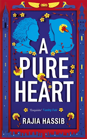 A Pure Heart by Rajia Hassib