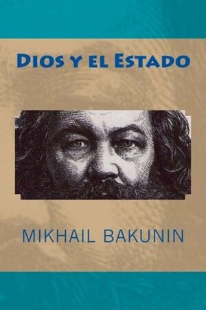 Dios y el Estado by Jv Editors, Mikhail Bakunin