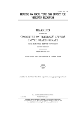 Hearing on fiscal year 2009 budget for veterans' programs by United States Congress, United States Senate, Committee On Veterans (senate)