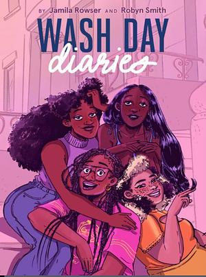 Wash Day Diaries by Jamila Rowser