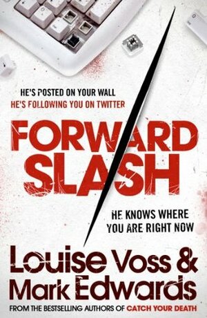 Forward Slash by Louise Voss, Mark Edwards