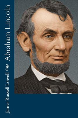 Abraham Lincoln by James Russell Lowell