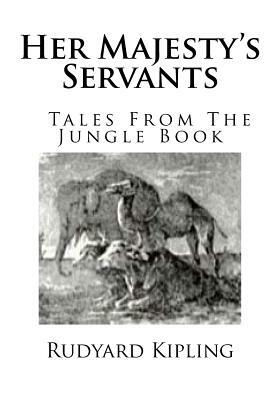 Her Majesty's Servants by Rudyard Kipling