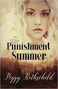 PUNISHMENT SUMMER by Peggy Rothschild