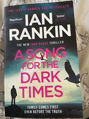 A Song for the Dark Times by Ian Rankin