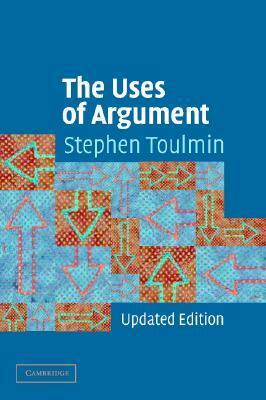 The Uses of Argument by Stephen Toulmin