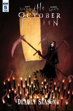 The October Faction: Deadly Season #5 by Steve Niles, Damien Worm