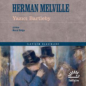 Yazıcı Bartleby by Herman Melville