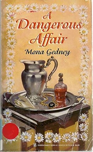 A Dangerous Affair by Mona K. Gedney