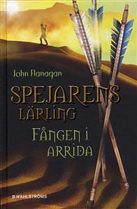 Fången i Arrida by John Flanagan