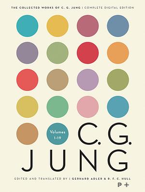 The Collected Works of C. G. Jung: Complete Digital Edition by C.G. Jung