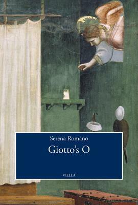 Giotto's O by Serena Romano