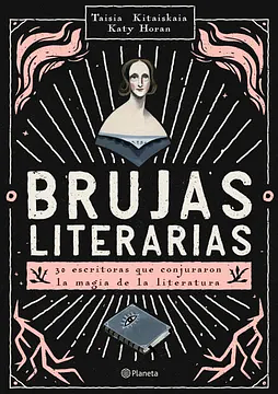 Brujas Literarias by Taisia Kitaiskaia, Katy Horan