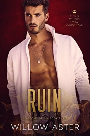 Ruin by Willow Aster
