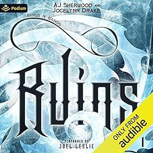 Ruins by A.J. Sherwood, Jocelynn Drake