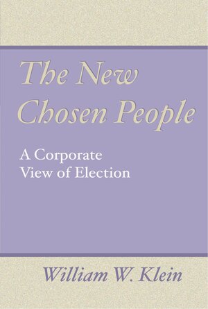 The New Chosen People by William W. Klein