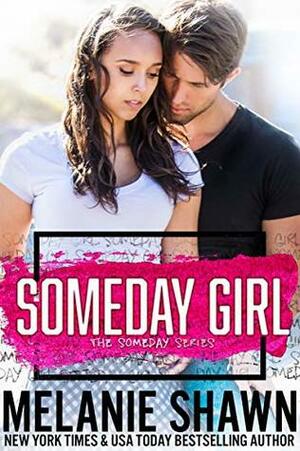 Someday Girl by Melanie Shawn