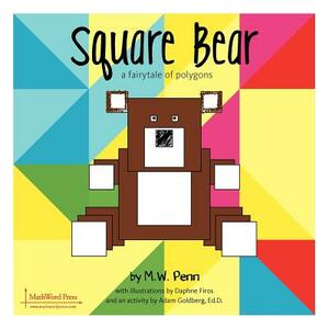 Square Bear by M. W. Penn
