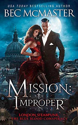 Mission: Improper by Bec McMaster