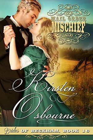 Mail Order Mischief by Kirsten Osbourne