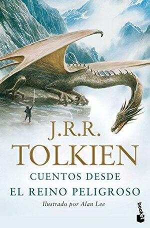 Cuentos desde el Reino Peligroso by J.R.R. Tolkien, Max Schuchart