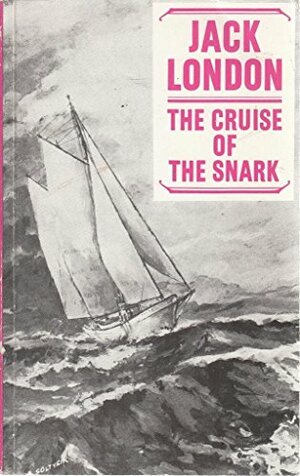The Cruise of the Snark by Jack London