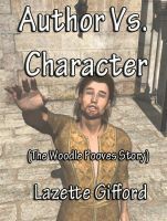Author Vs. Character by Lazette Gifford