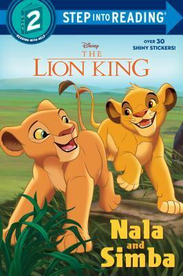 Nala and Simba (Disney the Lion King) (Step into Reading) by Mary Tillworth, Disney Storybook Artists