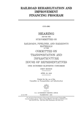 Railroad Rehabilitation and Improvement Financing Program by Committee on Transportation and (house), United S. Congress, United States House of Representatives