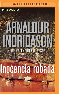 Inocencia Robada (Narración En Castellano) by Arnaldur Indriðason