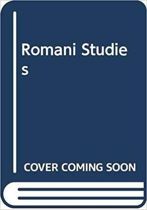 Romani Studies by Thomas Acton