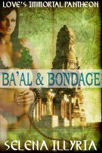 Ba'al & Bondage by Selena Illyria