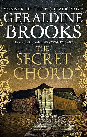 Secret Chord by Geraldine Brooks, Geraldine Brooks