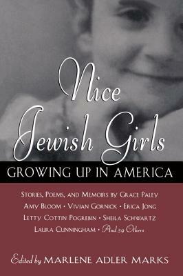 Nice Jewish Girls: Growing Up in America by Laura Shaine Cunningham, Grace Paley